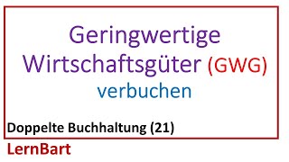 Geringwertige Wirtschaftsgüter GWG verbuchen  Doppelte Buchhaltung Teil 21 [upl. by Oirram]