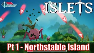 Islets  Playthrough part1  Northstable Island [upl. by Josler]