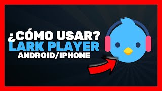 ✅ Lark Player ¿Cómo usar Lark Player en Android y iPhone 🔴 Reproductor de Música Fácil y Completo [upl. by Nomyad]