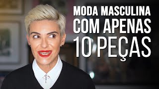 10 Peças de Moda Masculina que VOCÊ PRECISA [upl. by Nnaes]