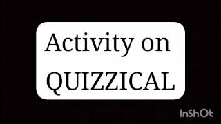 QUIZZICAL [upl. by Bacon]