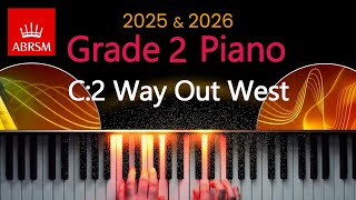 ABRSM 2025 amp 2026  Grade 2 Piano Exam  C2  Way Out West  Pete Letanka [upl. by Nirak592]