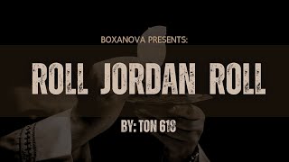 TON 618  Roll Jordan Roll Cover  Official Music Video [upl. by Analeh562]