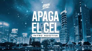 APAGA EL CEL Intro Adictiva  FLOYYMENOR  Braian Leiva [upl. by Nehtiek]