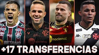 17 TRANSFERÃŠNCIAS DO MERCADO DA BOLA DO FUTEBOL BRASILEIRO E EUROPEU [upl. by Nikita]