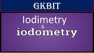 Iodimetry and Iodometry  Redox Titration  Hindi [upl. by Oilicec842]