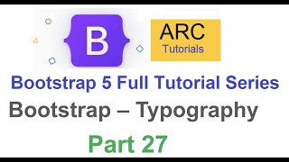 Bootstrap 5 Tutorial For Beginners 27  Bootstrap Typography Tutorial [upl. by Eleik]