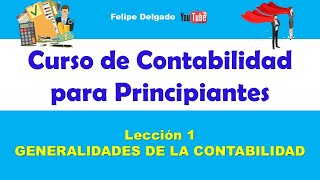 CURSO DE CONTABILIDAD BASICA y practica Gratis LECCIÓN 1 [upl. by Johen]