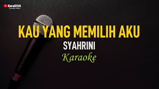 Syahrini  Kau Yang Memilih Aku Karaoke [upl. by Edualc192]