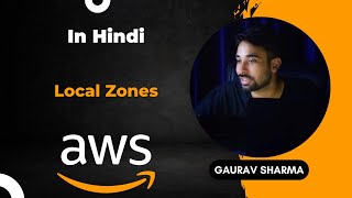 AWS Tutorials  8  WhatWhy is Local Zones  Local Zones  AWS Global Infrastructure  in Hindi [upl. by Julie419]