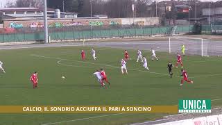 Calcio il Sondrio acciuffa il pari a Soncino [upl. by Iarahs]