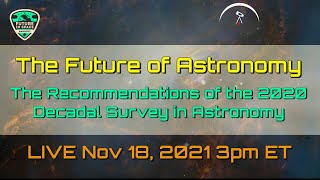 The Future of Astronomy Winners and Losers in the 2020 Decadal Survey in Astronomy [upl. by Rodmann]