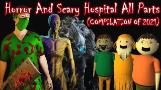 Gulli Bulli Horror Stories All Parts  Horror And Scary Hospital COMPILATION OF 2021 [upl. by Thorne]