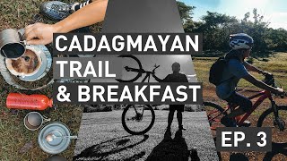 CADAGMAYAN TRAIL amp BREAKFAST EP 3  Iloilo Coffee [upl. by Shivers304]