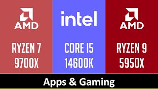 RYZEN 7 9700X vs CORE I5 14600K vs RYZEN 9 5950X [upl. by Eladnek]