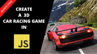 Create a 3D Car Racing Game in JS [upl. by Donnell]