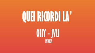 Olly JVLI  Quei ricordi là TESTOLYRICS [upl. by Lirrad]