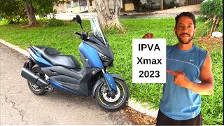 Valor do IPVA da Xmax 2023 [upl. by Ferren]