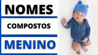 👶NOMES COMPOSTOS MASCULINOS 👶😍🥰 [upl. by Violetta]