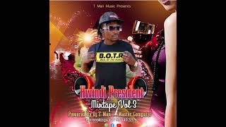 HWINDI PRESIDENT《VOL 3》OFFICIAL MIXTAPE BY DJ T MAN MASTER COMPUTER■2762149337631 October 2023 [upl. by Arvad]