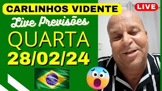 CARLINHOS VIDENTE LIVE PREVISÕES QUARTA 280224 🇧🇷🙏 [upl. by Crispas]