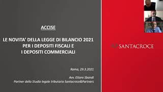 Accise  Legge di Bilancio 2021 novità per depositi e traders [upl. by Kareem230]