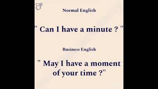 Normal English vs business English 🔥🔥🔥 [upl. by Sirred]