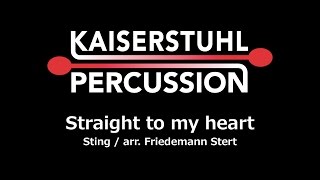 Kaiserstuhl Percussion  Straight to my heart Sting [upl. by Akirret]