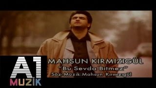 Mahsun Kırmızıgül  Bu Sevda Bitmez [upl. by Anjali]