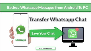 How To Transfer amp Backup WhatsApp Messages from Android To PC [upl. by Ennaegroeg266]