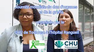 Journée mondiale du don dorganes et de la greffe 2024 CHU Toulouse à lhôpital de Rangueil [upl. by Cornelle]