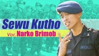 SEWU KUTHO Voc NARKO BRIMOB [upl. by Couhp772]