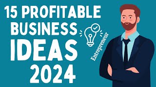 15 Profitable Business Ideas for Aspiring Entrepreneurs in 2024 [upl. by Byran294]