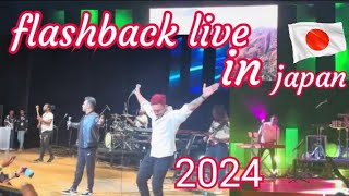 Flashback live in concert japan 2024 Flashback live show 2024 [upl. by Chader680]