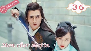 【En Français】Mon cher destin 36💕My Dear Destiny💕亲爱的义祁君 YoYo French Channel CDramaSerieChinoisefresub [upl. by Bronez481]