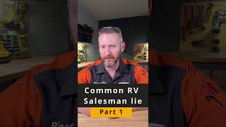 Common RV Salesman Lies Part 1 [upl. by Kauppi]