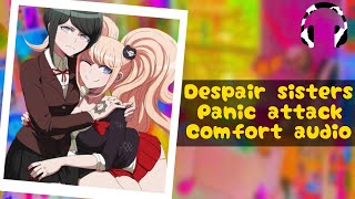 Junko Enoshima amp Mukuro Ikusaba x Panicking Listener Panic attack comfort Slight comedy FF4A [upl. by Clougher560]