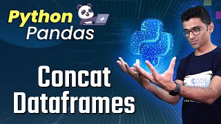 Python Pandas Tutorial 8 Concat Dataframes [upl. by Nahtad]