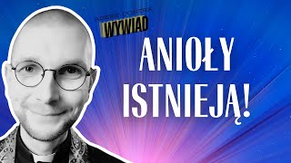 ANIOŁY ISTNIEJĄ  ks Mateusz Szerszeń CSMA [upl. by Nadda]