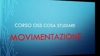 IL RUOLO DELLOSS NELLA MOBILIZZAZIONE DEL PAZIENTE corso oss cosa studiare [upl. by Koeninger]