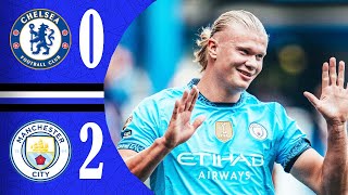 Chelsea vs Manchester City 02  Haaland amp Kovacic Goals  Extended Highlights [upl. by Ariajay339]