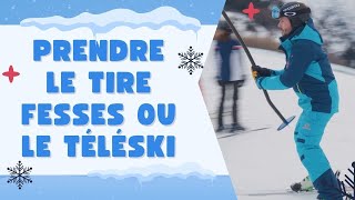 Comment prendre un tire fesse au ski  Prendre le téléski [upl. by Haleeuqa104]