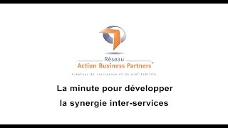 Développer la synergie interservices [upl. by Adorl]