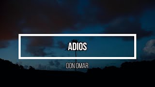 🥹 Adios🥹  Letra  Don Omar [upl. by Sissy]