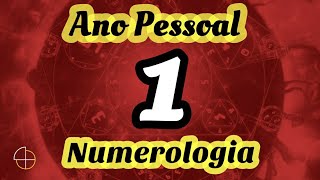 O ANO PESSOAL 1 NA NUMEROLOGIA [upl. by Swenson]