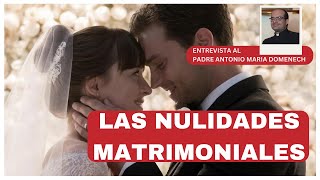 Las nulidades matrimoniales en la Iglesia Católica explicadas por un experto [upl. by Llet277]