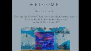 Chasing the quotDiamondquot Ocean Memory The Black Pacific amp Slave Trade Routes to the Americas [upl. by Welker583]