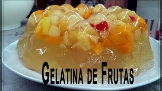 Gelatina de Frutas Facilisima ¿COMO HACERLA [upl. by Morganstein661]