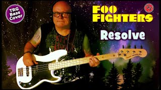 Foo Fighters  Resolve  E Bass Guitar Cover [upl. by Nylacaj]