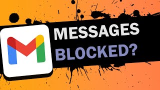 HOW TO FIX MESSAGES BLOCKED IN GMAIL  HOW TO FIX BLOCKED MESSAGES ON GMAIL  QUICK AND EASY GUIDE [upl. by Lauro151]